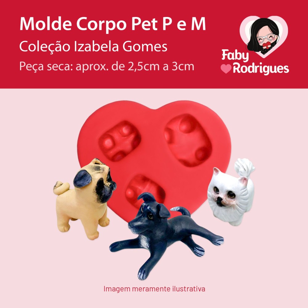 Molde de Silicone Corpo Pet P e M - Izabela Gomes