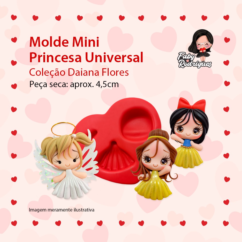 Molde de silicone Mini Princesa Universal - Daiana Flores