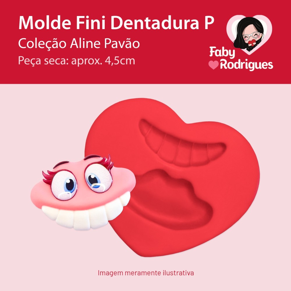 Molde de Silicone Fini Dentadura P - Aline Pavão